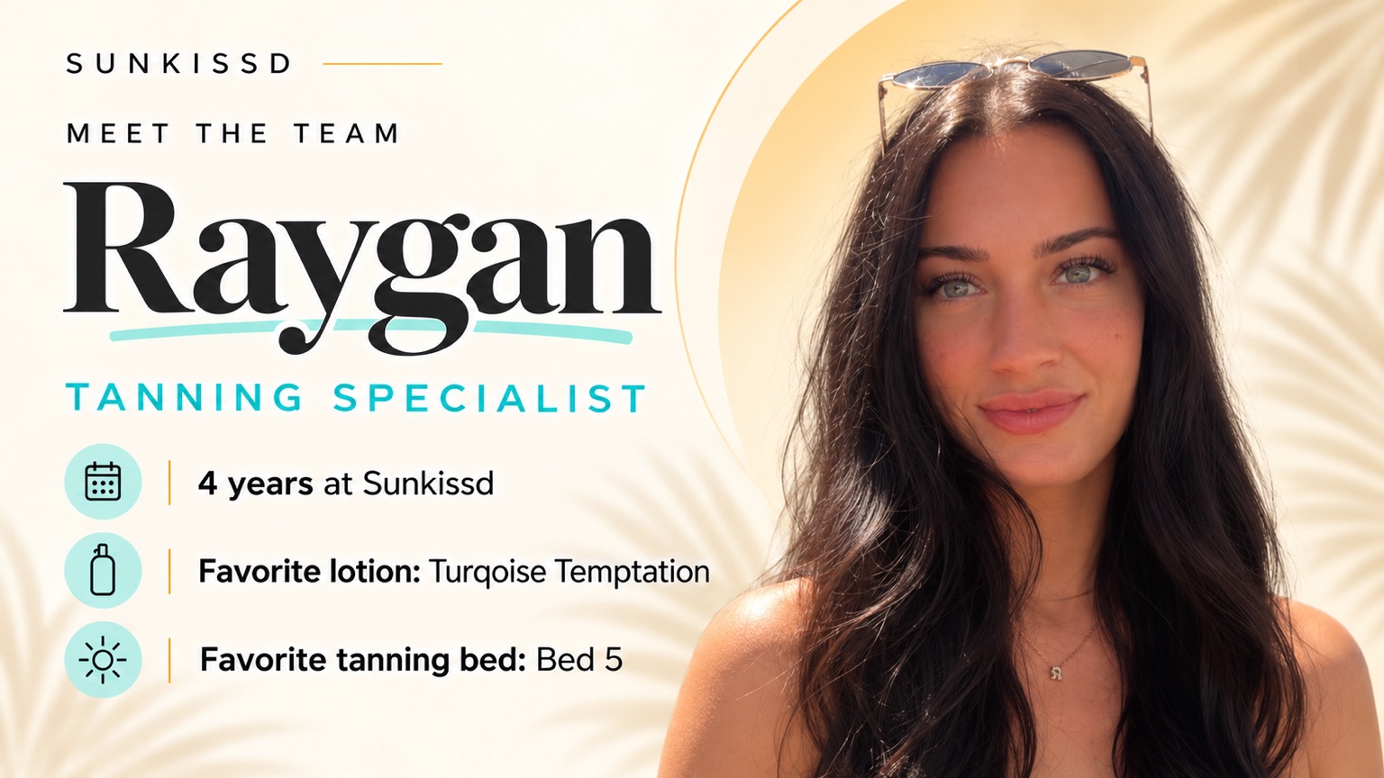 Sunkissd profile graphic featuring Raygan, Tanning Specialist